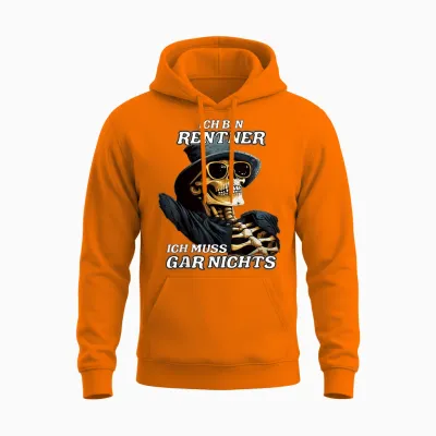 Ich Bin Rentner Ich Muss Gar Nichts Lustiges Rentner Unisex Hoodie - Safety Orange