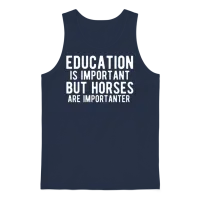 Education Is Important but Horses Are Importanter Unisex Tank Top - Navy – 1