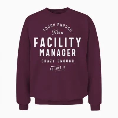 Funny Job Occupation Facility Manager Unisex Sweatshirt - Maroon