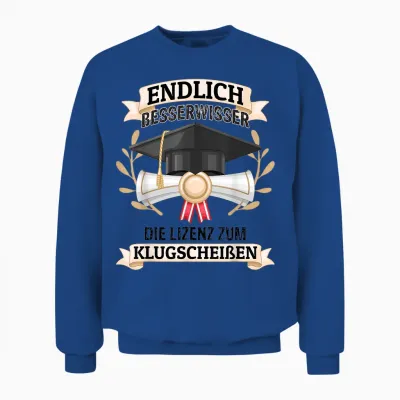 Bachelor Graduation Gift Saying Exam Passed Uni Gra Unisex Sweatshirt - Royal
