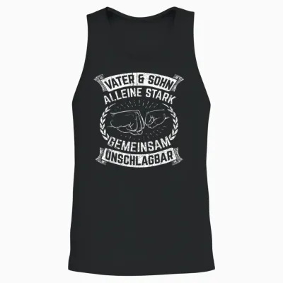 Vater & Sohn Alleine Stark Gemeinsam Unschlagbar Vater Unisex Tank Top - Black