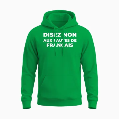 Disez Non Aux Fautes De Français Cadeau Humour Ironie Unisex Hoodie - Irish Green