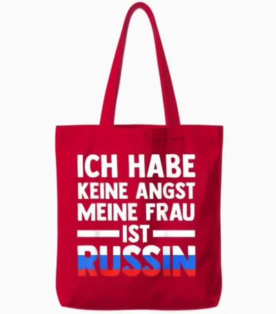 Ich Habe Keine Angst, Dass Meine Frau Russin Ist Tote Bags - Red