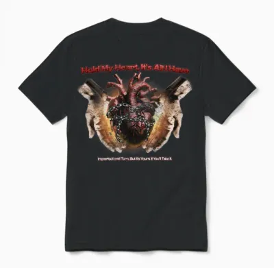 Hold My Heart, It's All I Have Unisex T-Shirt - Black