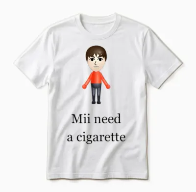 Mii Brauche Eine Zigarette Unisex T-Shirt - White