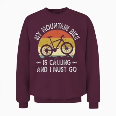 My Mountain Bike Is Calling and I Most Go Unisex Sweatshirt - Maroon