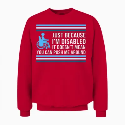 Wheelchair Bound Disability Amputee Unisex Sweatshirt - Red