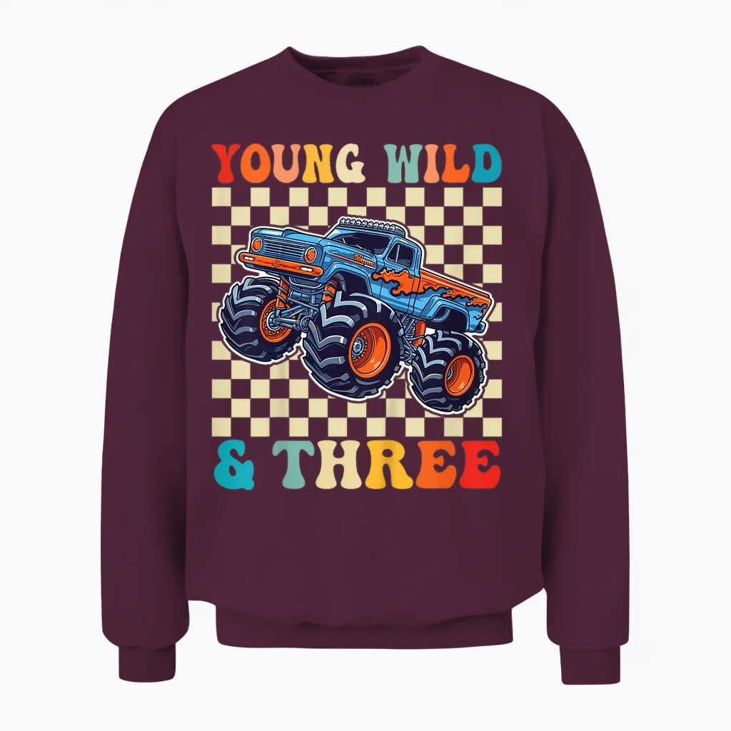 3rd Birthday Monster Truck Young Wild and Three 3 Year Old Unisex Sweatshirt in Maroon