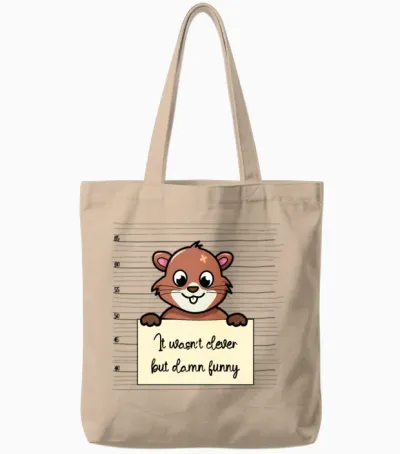 Beaver Was Not Clever but Funny Tote Bags - Natural
