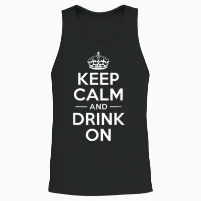 Keep Calm and Drink on Lustige Spruchkrone Unisex Tank Top - Black
