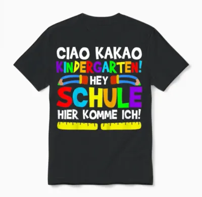 Ciao Kakao Kindergarten Hey Schule | Einschulung 1. Klasse Unisex T-Shirt - Black
