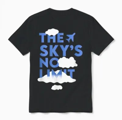 The Sky's No Limit Motivationszitat Unisex T-Shirt - Black