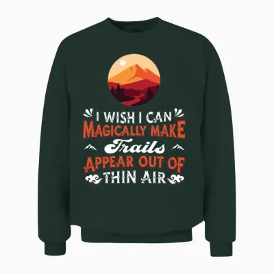 Hiking Trails Outdoor Hike Hiker Unisex Sweatshirt - Forest