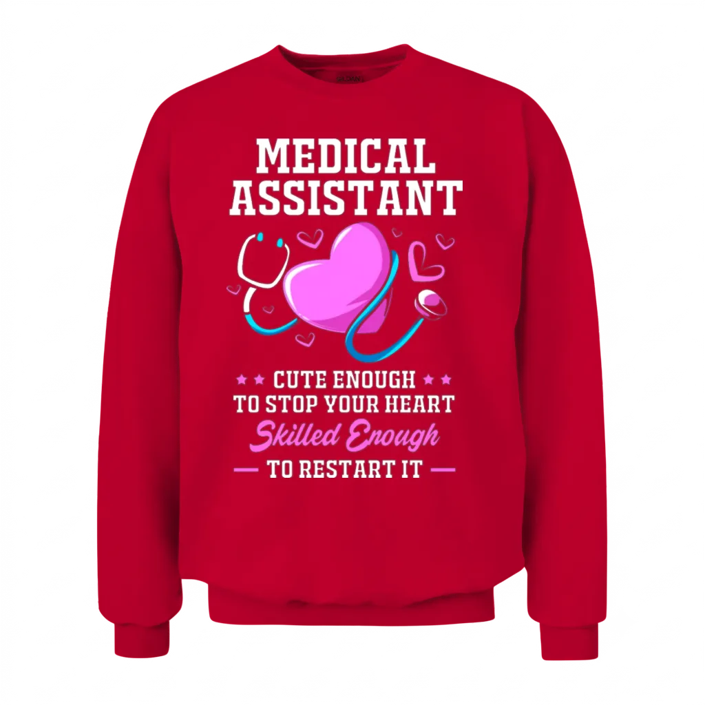 Enough to Stop Your Heart Funny Medical Assistant Unisex Sweatshirt - Red