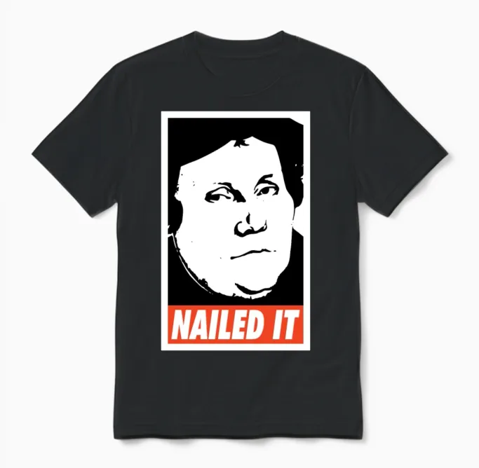Nailed It Martin Luther Unisex T-Shirt in Black