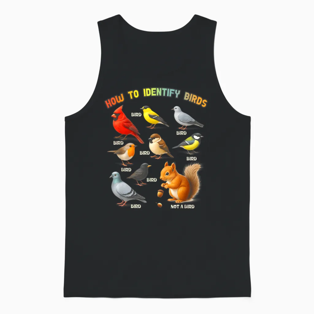 How to Identify Birds Squirrel Bird Watcher Birder Zookeeper Unisex Tank Top in Black