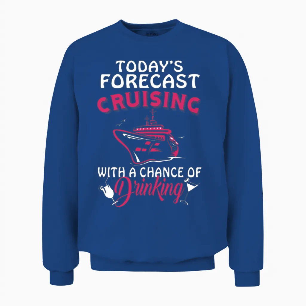 Today's Forecast Cruising Unisex Sweatshirt - Royal
