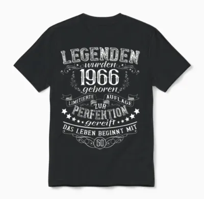 Legenden Wurden 1966 Geboren Das Leben Beginnt Mit 60 Unisex T-Shirt - Black