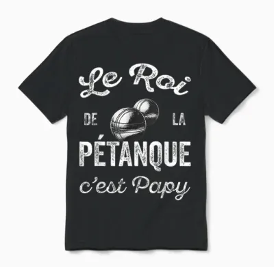 Humour Petanque Gift for Grandpa King of Petanque T-Shirt, Black, S Unisex T-Shirt - Black