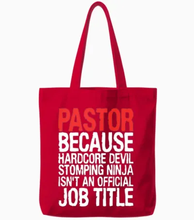 Pastor Because Hardcore Devil Stomping Ninja Isnt Tote Bags - Red