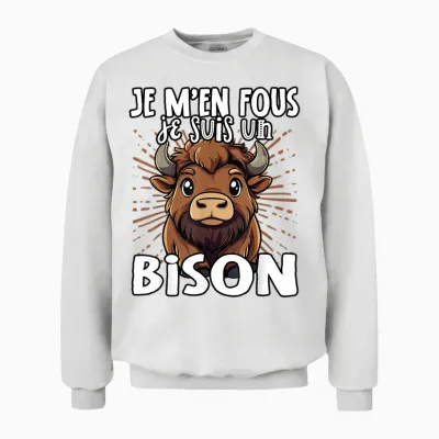 Je M'en Fous Je Suis Un Bison - Bison Mignon T-Shirt, Black, S Unisex Sweatshirt - White