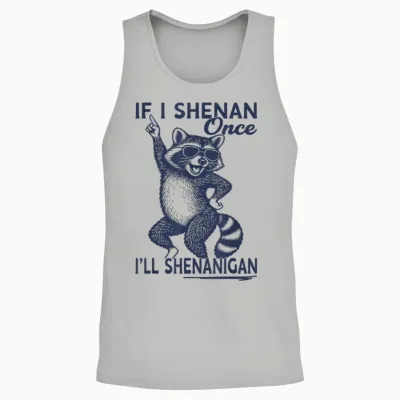 If I Shenan Once I'll Shenanigan St Patricks Day Raccoon Unisex Tank Top - Ash
