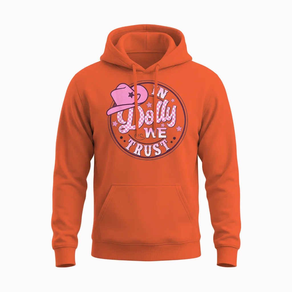 In Dolly We Trust Funny Pink Hat for Girls Unisex Hoodie in Orange