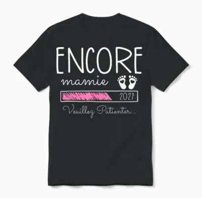 Encore Mamie 2027 - Annonce Grossesse Encore Grand Parents Unisex T-Shirt - Black