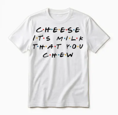 Cheese Funny Unisex T-Shirt - White