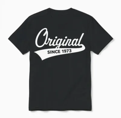 Original Since 1973 (year of Birth, Birthday / W) Unisex T-Shirt - Black