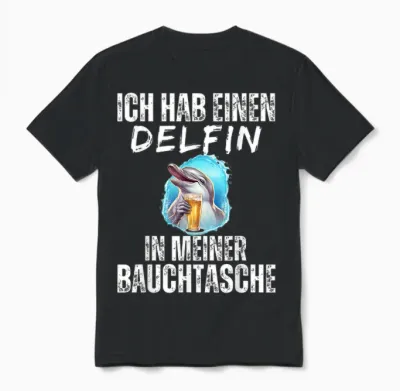 Lustige Bier Und Trinksprüche Malle Shop - Delfin in Meiner Bauchtasche - Party Sommer T-Shirt Schwarz S Unisex T-Shirt - Black