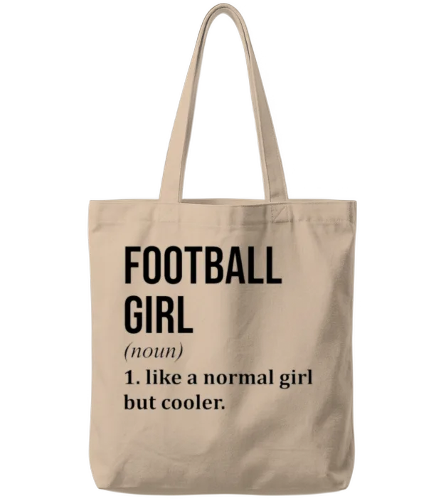 Football Girl Funny Quote Tote Bags - Natural