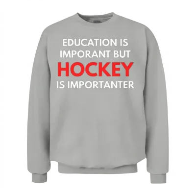Education Is Important but Hockey Is Importanter Unisex Sweatshirt - Ash