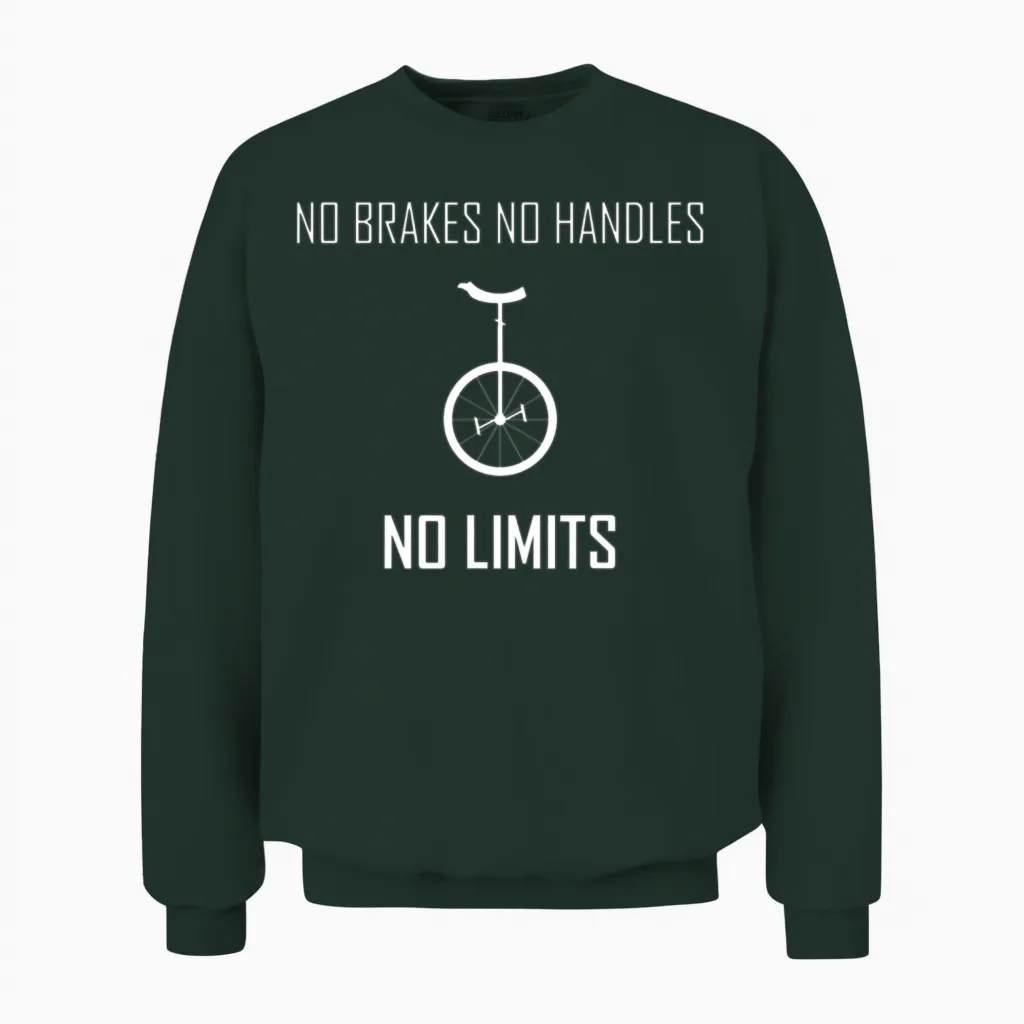 Funny Slogan Unicycle Funny Unicycle Unisex Sweatshirt in Forest