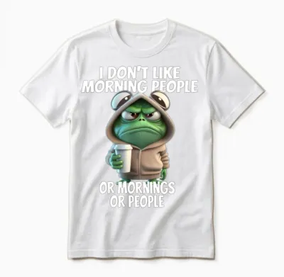Funny Frog Design for I Don't Like Morning People Unisex T-Shirt - White