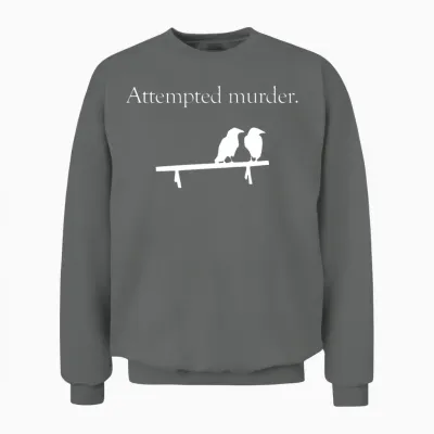 Attempted Murder Unisex Sweatshirt - Graphite Heather