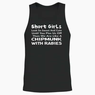 Short Girls Look So Sweet and Cute Until You Piss Unisex Tank Top - Black