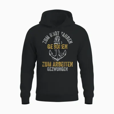 T-Shirt with German Text "kapitän Funny to Boat Driving Geboren" Unisex Hoodie - Black