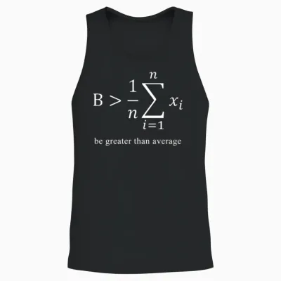 Be Greater Than Average Math Gag Algebra Equation Unisex Tank Top - Black