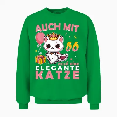56.geburtstag Frauen Damen Auch Mit 56 Jahre Noch Eine Katze Unisex Sweatshirt - Irish Green