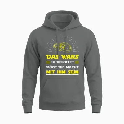Das Wars Er Heiratet Möge Die Macht Mit Ihm Sein Unisex Hoodie - Graphite Heather