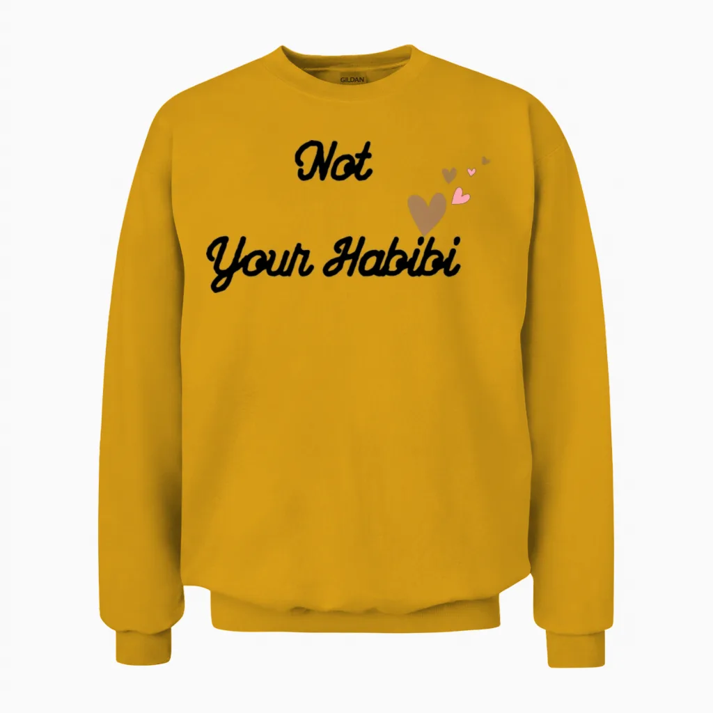 Not Your Habibi Unisex Sweatshirt in Gold