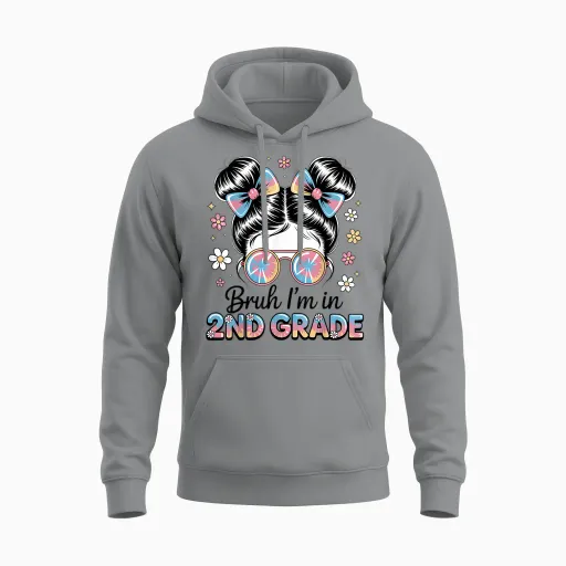Bruh Im in 2nd Grade Messy Bun First Day of School Girls Unisex Hoodie in Sport Grey