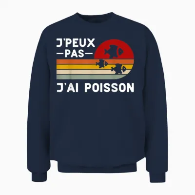 Je Peux Pas J'ai Pisce: Aquarium Humour Fisherman Gift T-Shirt, Black, S Unisex Sweatshirt - Navy