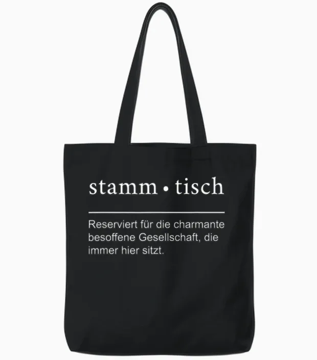 Lustiger Stammtisch Spruch Für Die Kneipe Und Biergarten Tote Bags in Black