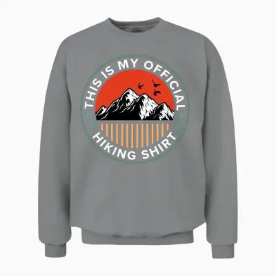 This Is My Official Hiking Shirt Wanderlust Unisex Sweatshirt - Sport Grey