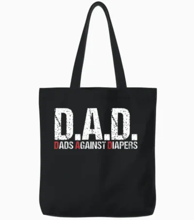Father Against Diaper Toddler Dad Baby Problems Tote Bags - Black