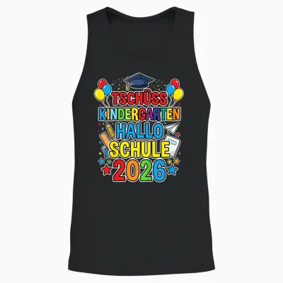 Kinder Tschüss Kindergarten Hallo Schule 2026 Kita Abgänger 2026 Unisex Tank Top - Black