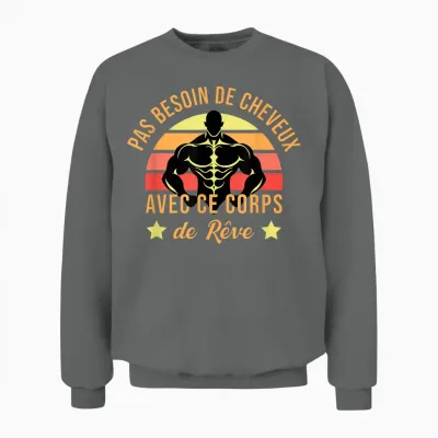 Pas Besoin De Cheveux with This Body Dream Humor Gym Unisex Sweatshirt - Graphite Heather