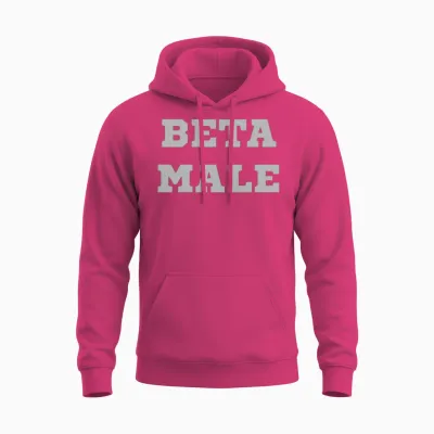 Beta Male Unisex Hoodie - Heliconia